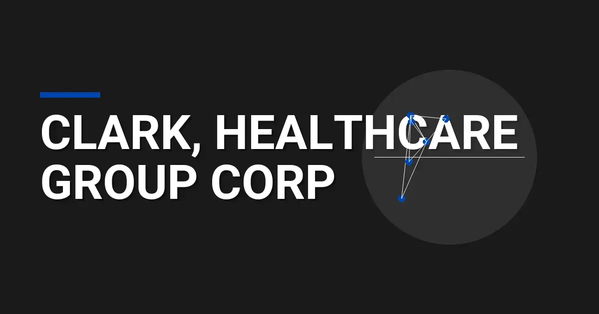 Clark, Healthcare Group Corp
