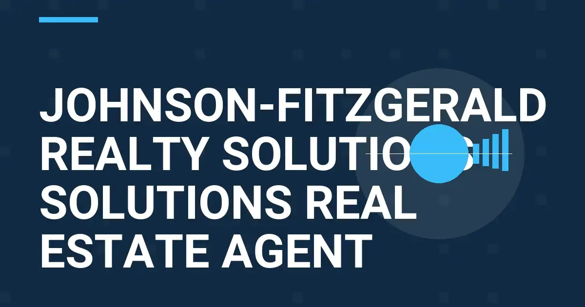 Johnson-Fitzgerald Realty Solutions Solutions Real Estate Agent