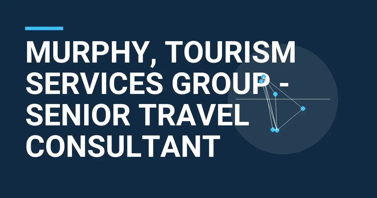 Murphy, Tourism Services Group - Senior Travel Consultant