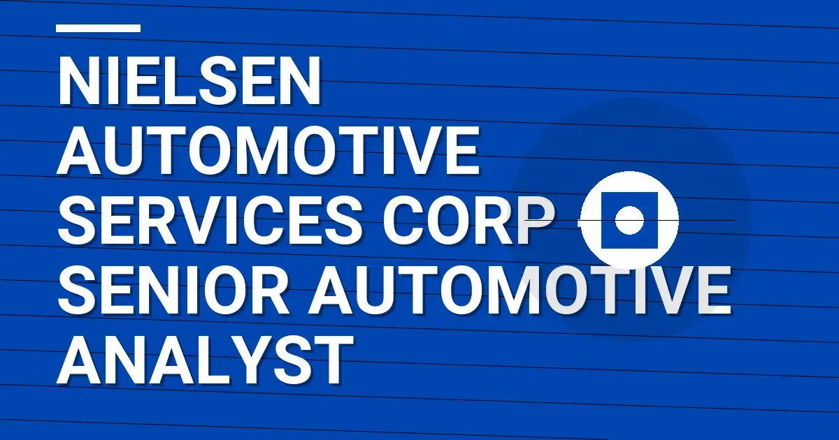Nielsen Automotive Services Corp - Senior Automotive Analyst