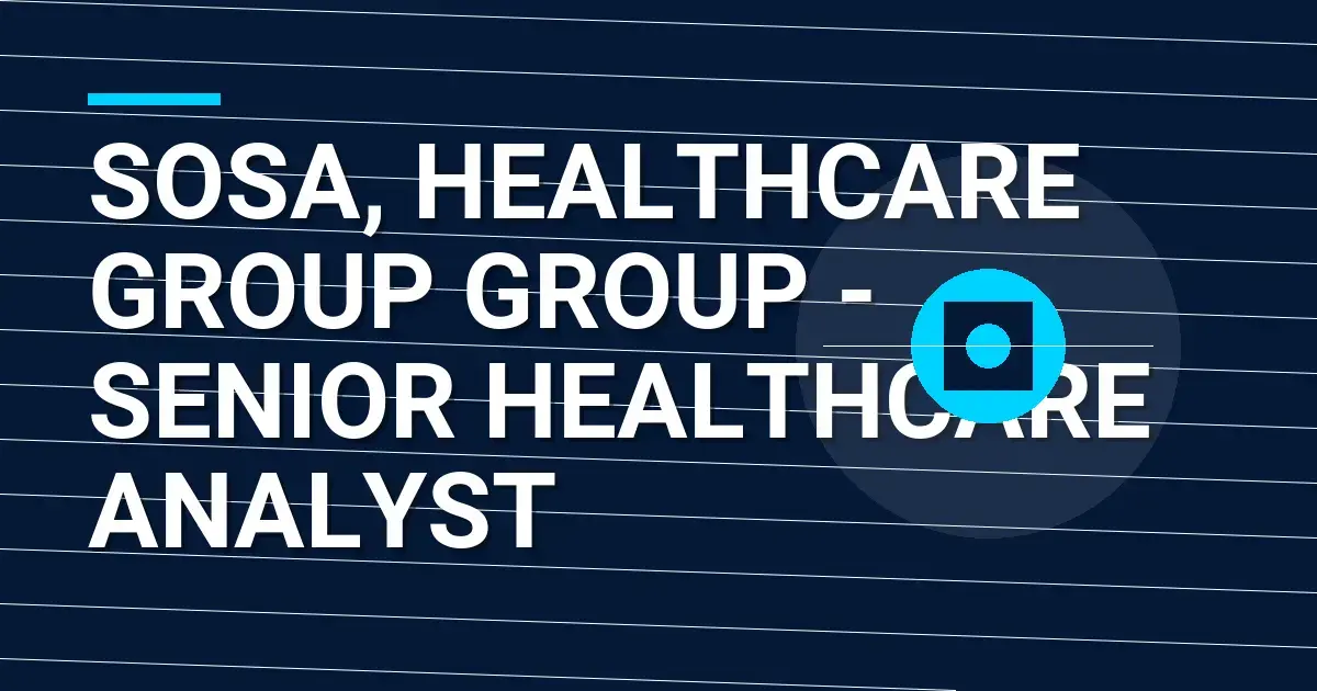 Sosa, Healthcare Group Group - Senior Healthcare Analyst