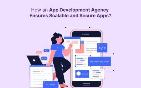 How an App Development Agency Ensures Scalable and Secure Apps?