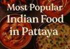 What Is the Most Popular Indian Food in Pattaya?