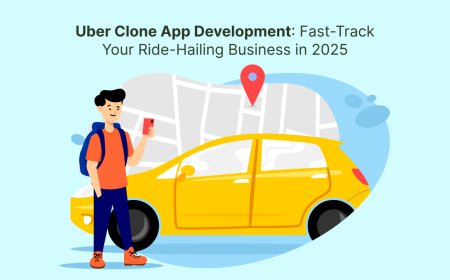 Uber Clone App Development: Fast-Track Your Ride-Hailing Business in 2025