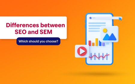 Differences Between SEO and SEM: Which Should You Choose?