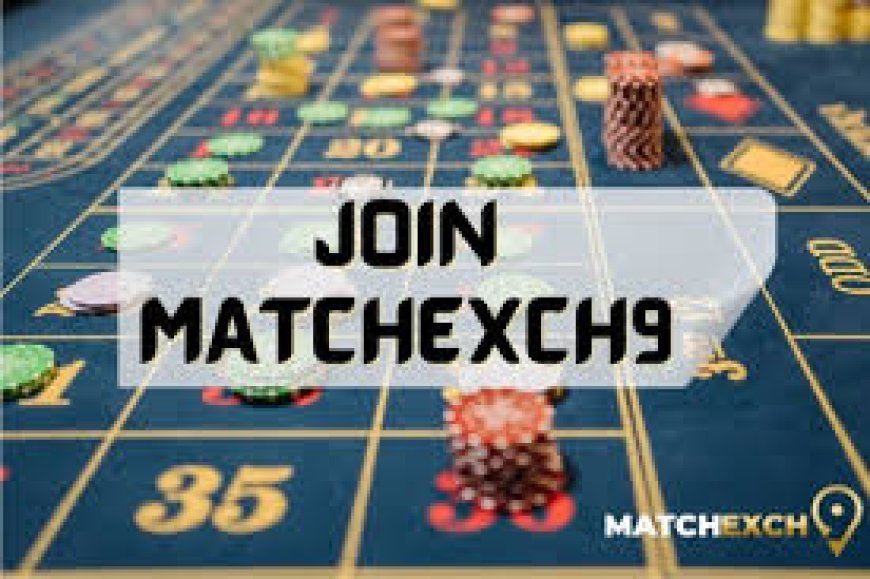 Matchexch9: Your Trusted Partner in Online Sports Exchange